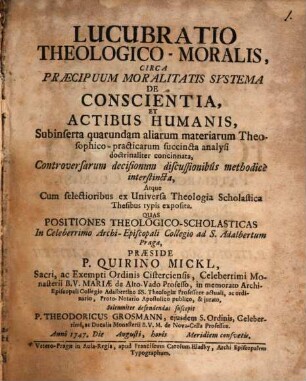 Lucubratio theologico-moralis circa praecipuum moralitatis systema de conscientia et actibus humanis