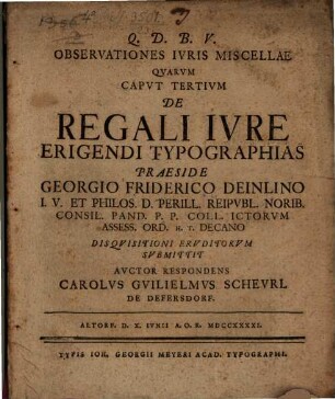 Observationes Ivris Miscellae, Capvt Tertivm. De Regali Ivre Erigendi Typographias