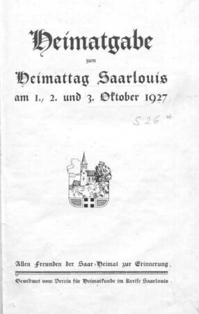 Heimatgabe zum Heimattag Saarlouis am 1., 2. und 3. Oktober 1927