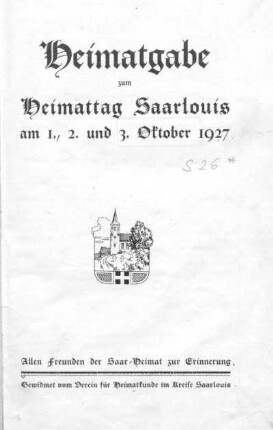 Heimatgabe zum Heimattag Saarlouis am 1., 2. und 3. Oktober 1927