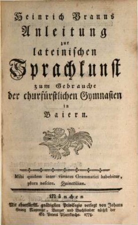 Anleitung zur lateinischen Sprachkunst : zum Gebrauche der churfürstlichen Gymnasien in Baiern