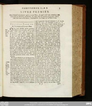 Livre Premier. Dans lequel on prouve qu'il y a un Dieu, & qu'il s'est fait conoître aux hommes en diverses maniéres, sur tout dans les Saintes Ecritures, dont l'on fait voir la Divinité, l'Authorité, la Clarté & la Perfection.