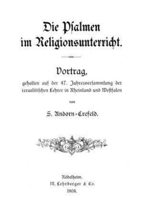 Die Psalmen im Religionsunterricht : Vortrag ... / von S. Andorn