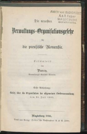 Abth. 1: Gesetz über die Organisation der allgemeinen Landesverwaltung vom 26 Juli 1880