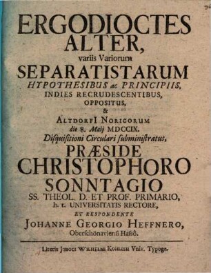 Ergodioctes ..., variis variorum separistarum hypothesibus ... oppositus, Alter