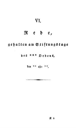 VI. Rede, gehalten am Stiftungstage des *** Ordens, den ** 180**.