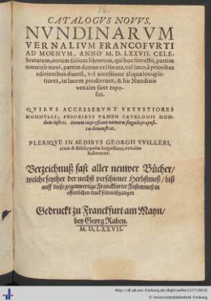 CATALOGVS NOVVS, NVNDINARVM VERNALIVM FRANCOFVRTI AD MOENVM, ANNO M. D. LXXVII. CELEbratarum ...