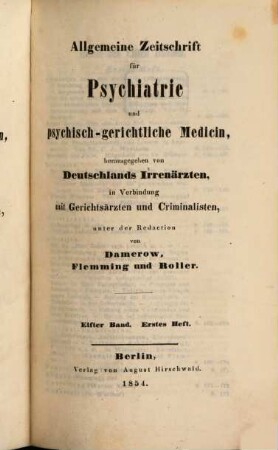 Allgemeine Zeitschrift für Psychiatrie und psychisch-gerichtliche Medizin : hrsg. von Deutschlands Irrenärzten. 11, 11. 1854