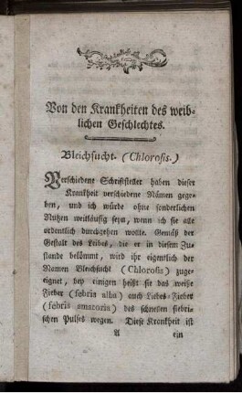 Von den Krankheiten des weiblichen Geschlechtes. Bleichsucht - Verhaltung der monatlichen Reinigung.