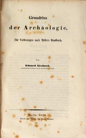Grundriss der Archaeologie : Für Vorlesungen nach Müllers Handbuch