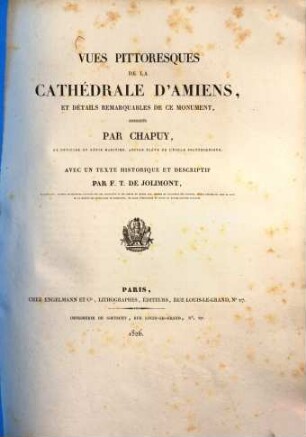 Vues Pittoresques De La Cathédrale D'Amiens, Et Détails Remarquables De Ce Monument