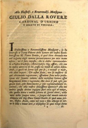 Delle Lettere Di Messer Pietro Bembo Cardinale, Volume Terzo. Delle Lettere Di Messer Pietro Bembo Cardinale A' Prencipi E Signori, E suoi famigliari Amici scritte