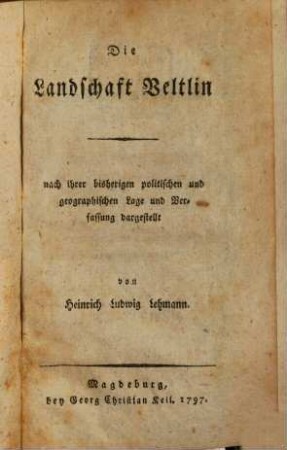 Die Landschaft Veltlin