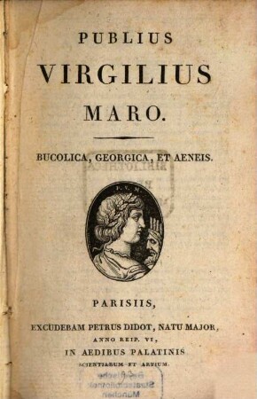 Publius Virgilius Maro, Bucolica, Georgica, Et Aeneis