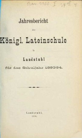 Jahresbericht der Lateinschule in Landstuhl : für das Schuljahr .... 1893/94