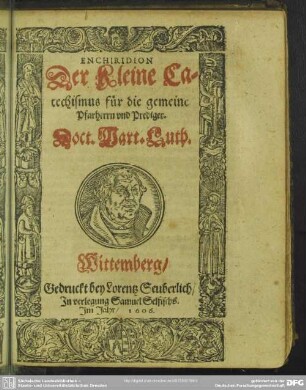 Enchiridion, der kleine Catechismus für die gemeine Pfarherrn und Prediger