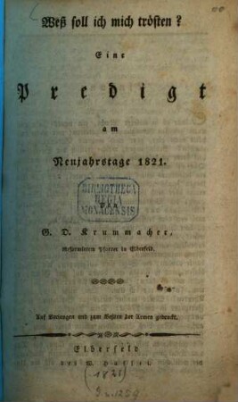 Weß soll ich mich trösten? : Eine Predigt am Neujahrstage 1821