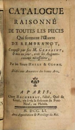 Catalogue raisonné de toutes les pièces qui forment l'oeuvre de Rembrandt