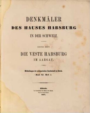 Denkmäler des Hauses Habsburg in der Schweiz. 1, Die Veste Habsburg
