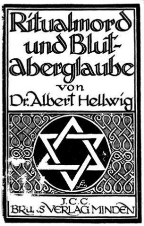 Ritualmord und Blutaberglaube / von Alb. Hellwig