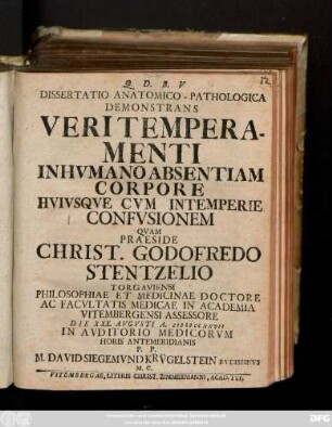 Dissertatio Anatomico-Pathologica Demonstrans Veri Temperamenti In Hvmano Absentiam Corpore Hvivsqve Cvm Intemperie Confvsionem