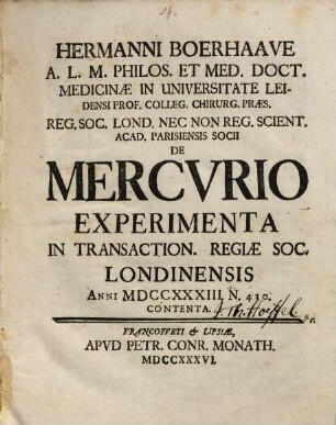 Hermanni Boerhaave ... De Mercvrio Experimenta : In Transaction. Regiae Soc. Londinensis Anni MDCCXXXIII N. 430 Contenta