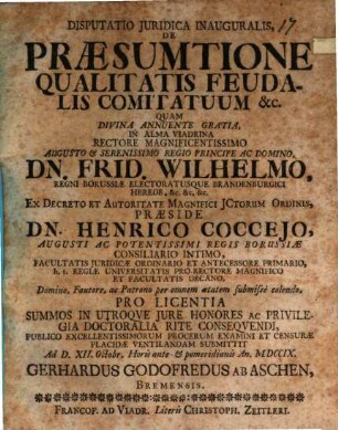 Disputatio Juridica Inauguralis, De Præsumtione Qualitatis Feudalis Comitatuum &c.