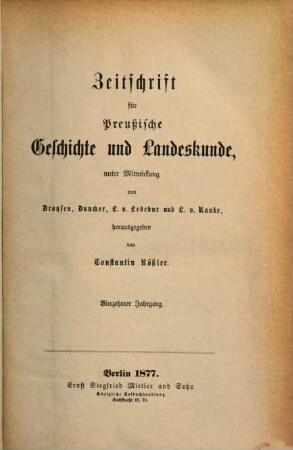 Zeitschrift für preussische Geschichte und Landeskunde. 14. 1877
