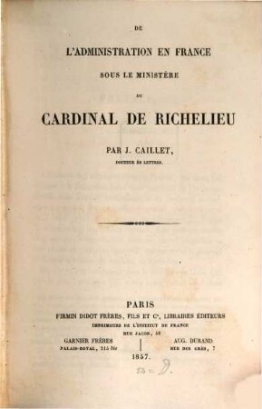 De l'administration en France sous le ministère du cardinal de Richelieu