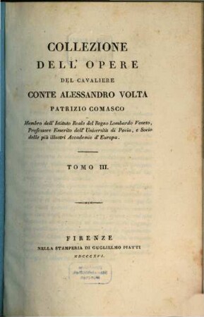 Collezione dell'opere del Cavaliere Conte Alessandro Volta Patrizio Comasco. 3