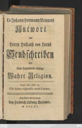 D. Johann Hermann Benners Antwort auf Herrn Hofrath von Loens Sendschreiben über seine sogenannte einzige wahre Religion
