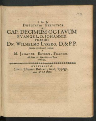 Disputatio Exegetica In Cap. Decimum Octavum Evangel. D. Johannis