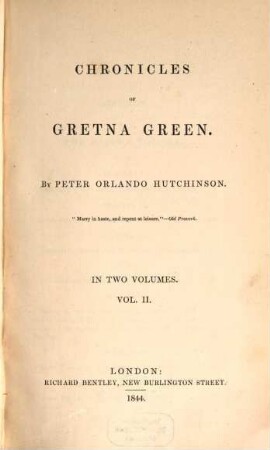 Chronicles of Gretna Green : In two volumes, 2