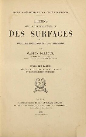 Leçons sur la théorie générale des surfaces et les applications géométriques du calcul infinitésimal, Quatrième partie. Déformation infiniment petite et représentation sphérique