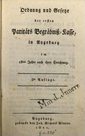 Ordnung und Gesetze der ersten Paritäts Begräbniß-Kasse in Augsburg im 23. Jahre nach ihrer Errichtung