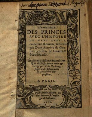 L' horloge de princes : avec l'histoire de Marc Aurele, empereur Romain