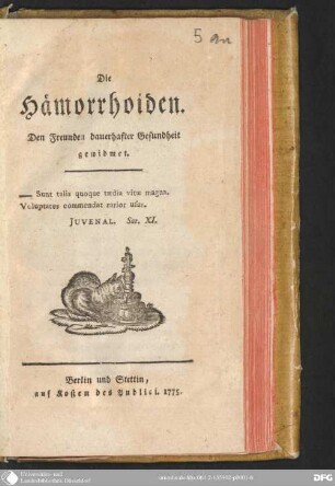 Die Hämorrhoiden : den Freunden dauerhafter Gesundheit gewidmet