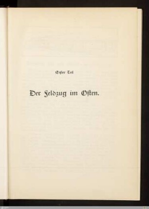 Erster Teil: Der Feldzug im Osten