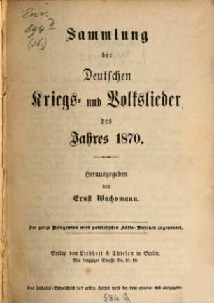 Sammlung der deutschen Kriegs- und Volkslieder des Jahres 1870
