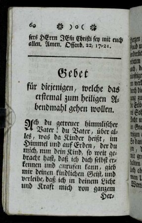 Gebet für diejenigen, welche das erstemal zum heiligen Abendmahl gehen wollen.