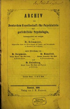 Archiv der Deutschen Gesellschaft für Psychiatrie und Gerichtliche Psychologie. 2,1/2, 2, 1/2. 1859