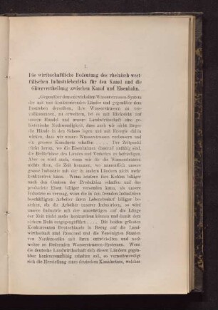 I. Die wirthschaftliche Bedeutung des rheinisch-westfälischen Industriebezirks für den Kanal und die Gütervertheilung zwischen Kanal und Eisenbahn.