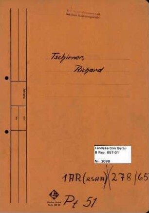 Personenheft Richard Tschirner (*21.02.1906), SS-Obersturmführer und Polizeiinspektor