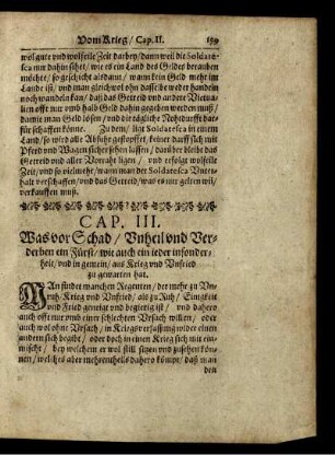 Cap. III. Was vor Schad/ Vnheil vnd Verderben ein fürst/ wie auch ein ieder insonderheit/ vnd in gemein/ aus Krieg vnd Vnfried zu gewarten hat