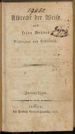 Theil 2: Albrecht der Weise und seine Brüder Erzherzoge von Oesterreich. Zweiter Theil