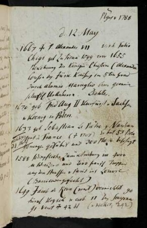 152r-165v, 12. May 1788: 1667 gest. P. Alexander VII. vorh. Fabio Chigi... - 1600 gest. zu Toulouse der erste Praesident des Parlements Pierre du Faur