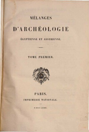 Mélanges d'Archéologie Égyptienne et Assyrienne, 1