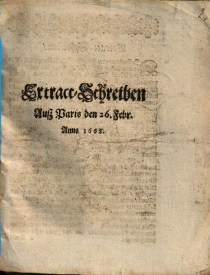 Extract-Schreiben Auß Paris den 26. Febr.