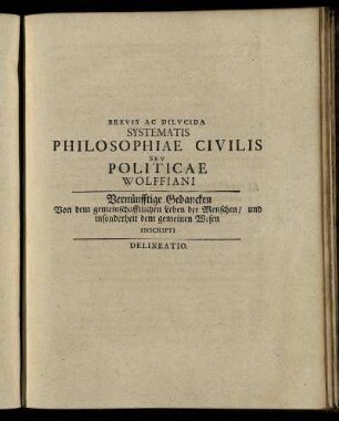 Brevis Ac Dilucida Systematis Philosophiae Civilis Sev Politicae Wolffiani