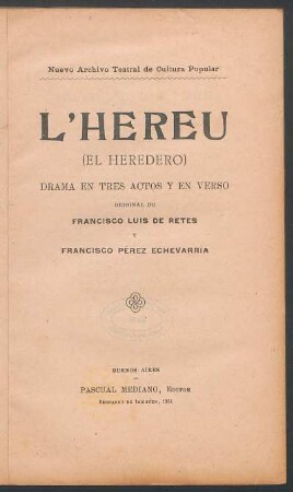 L' hereu : (el heredero) : drama en tres actos y en verso